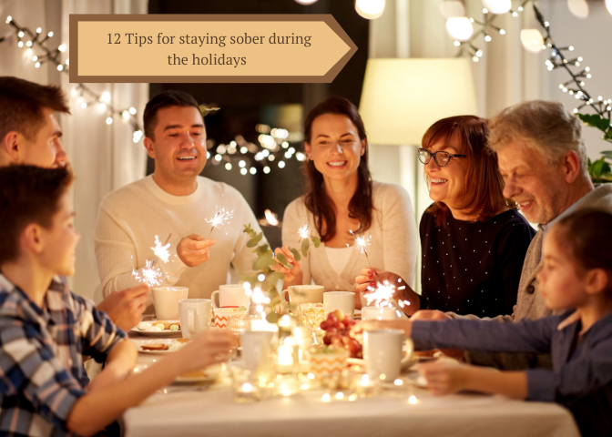 12 Tips for Staying Sober Throughout the Holidays